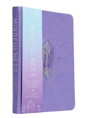 Mindfulness: A Day and Night Reflection Journal by Insight Editions