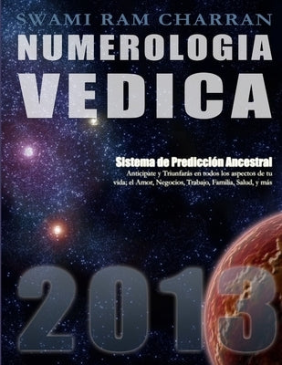 Numerologia Vedica 2013 by Charran, Swami Ram