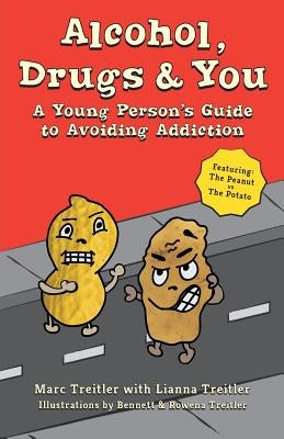 Alcohol, Drugs & You: A Young Person's Guide to Avoiding Addiction Paperback Red Rosebud Foundation