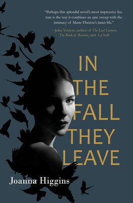 In the Fall They Leave: A Novel of the First World War by Higgins, Joanna
