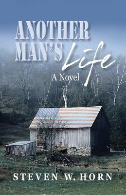 Another Man's Life Paperback Granite Peak Press