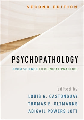 Psychopathology: From Science to Clinical Practice by Castonguay, Louis G.