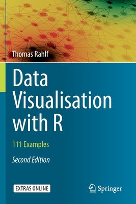 Data Visualisation with R: 111 Examples by Rahlf, Thomas