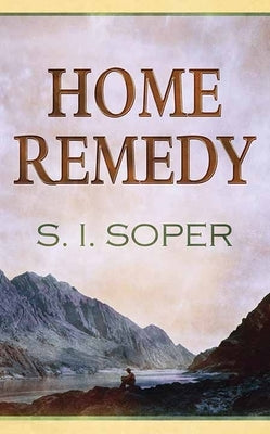 Home Remedy by Soper, S. I.