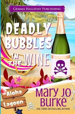 Deadly Bubbles in the Wine Paperback Createspace Independent Publishing Platform