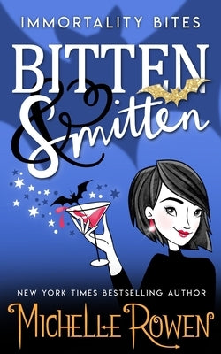 Bitten & Smitten Paperback Michelle Rowen