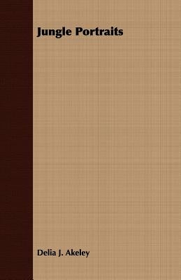 Jungle Portraits Paperback Brownell Press