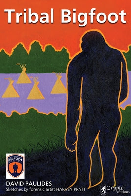 Tribal Bigfoot Paperback Crypto Editions