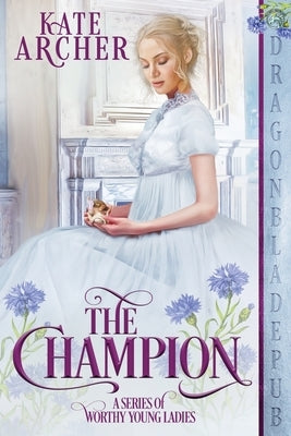 The Champion Paperback Dragonblade Publishing, Inc.