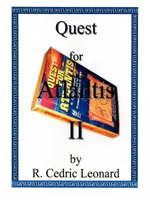 Quest for Atlantis II by Leonard, R. Cedric