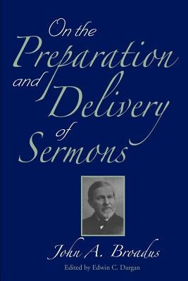On the Preparation and Delivery of Sermons Paperback Solid Ground Christian Books