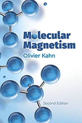 Molecular Magnetism Paperback Dover Publications