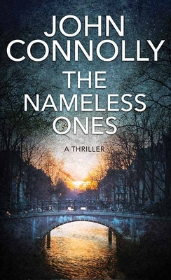 The Nameless Ones by Connolly, John