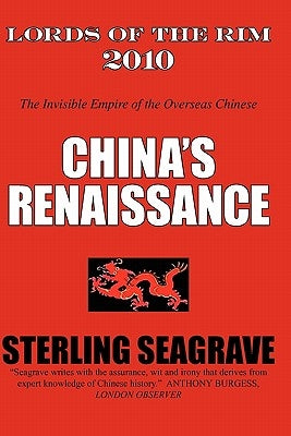 Lords of the Rim 2010: The Invisible Empire of the Overseas Chinese Paperback Createspace Independent Publishing Platform