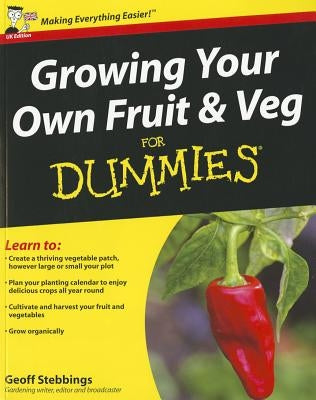 Growing Your Own Fruit and Veg for Dummies Paperback For Dummies