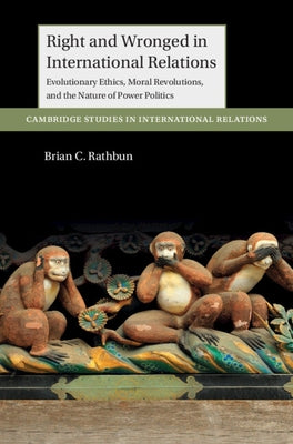 Paperback book titled "Right and Wronged in International Relations" by Cambridge University Press, featuring an abstract cover design.