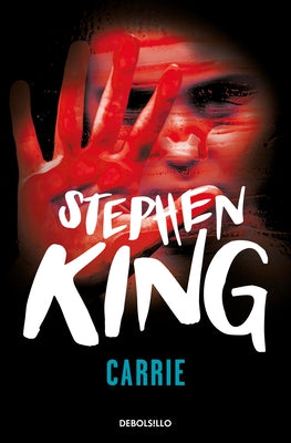 Carrie (Spanish Edition) by King, Stephen