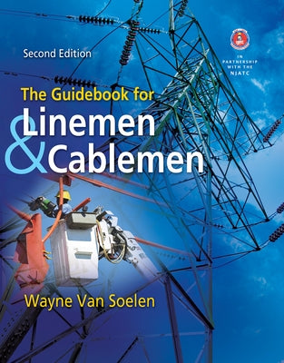 The Guidebook for Linemen and Cablemen by Van Soelen, Wayne