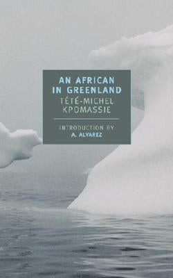 An African in Greenland Paperback New York Review of Books