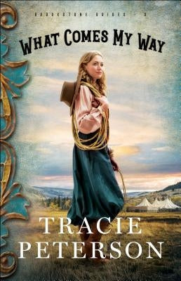 What Comes My Way Paperback Bethany House Publishers
