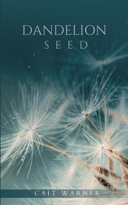 Dandelion Seed Paperback Libresco Feeds Private Limited
