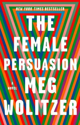 Paperback of "The Female Persuasion" by Riverhead Books showing the book cover with title and author text.