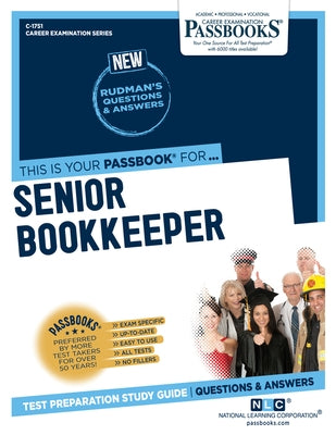 Senior Bookkeeper (C-1751): Passbooks Study Guide Volume 1751 by National Learning Corporation