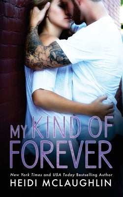 My Kind of Forever Paperback Heidi McLaughlin