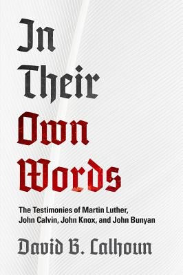 In Their Own Words Paperback Banner of Truth