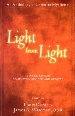 Light from Light (Second Edition): An Anthology of Christian Mysticism by Dupré, Louis