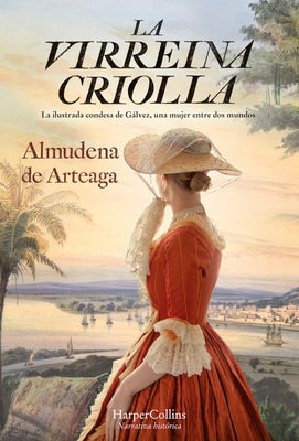 La virreina criolla by De Arteaga, Almudena