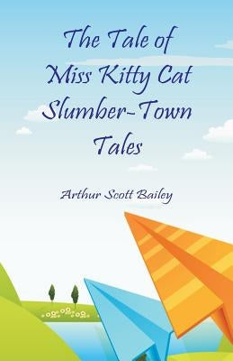 The Tale of Miss Kitty Cat Slumber-Town Tales Paperback Alpha Edition