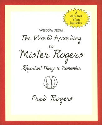 Wisdom from the World According to Mister Rogers novelty book by Peter Pauper Press with colorful cover and inspiring quotes.
