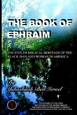 The Book of Ephraim by Ben Israel, Yahoshuah