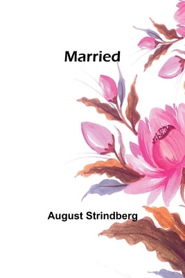 Married by Strindberg, August