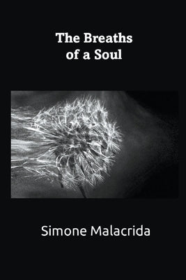 The Breaths of a Soul Paperback Simone Malacrida
