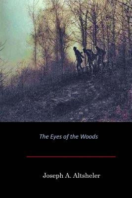 The Eyes of the Woods Paperback Createspace Independent Publishing Platform