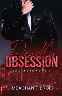 Deadly Obsession Paperback Meaghan Lamm