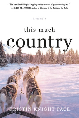 This Much Country by Knight Pace, Kristin