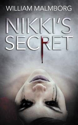 Nikki's Secret by Malmborg, William