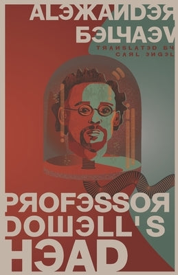 Professor Dowell's Head Paperback King Tide Press