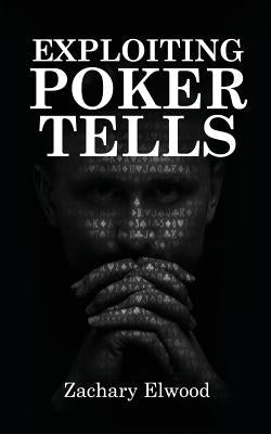 Exploiting Poker Tells Paperback Via Regia