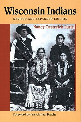 Wisconsin Indians by Lurie, Nancy O.