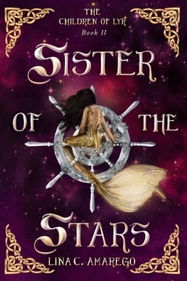 Sister of the Stars Paperback Silver Wheel Press LLC