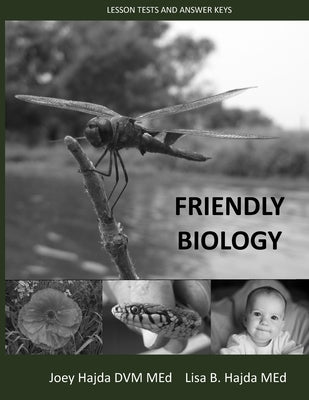 Friendly Biology Tests and Solutions Manual by Hajda, Joey