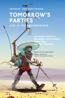 Tomorrow's Parties: Life in the Anthropocene Paperback MIT Press