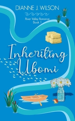 Inheriting Ubomi: Small town contemporary romance - faith-filled and funny Paperback Independently Published