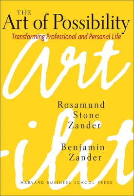 The Art of Possibility by Zander, Rosamund Stone