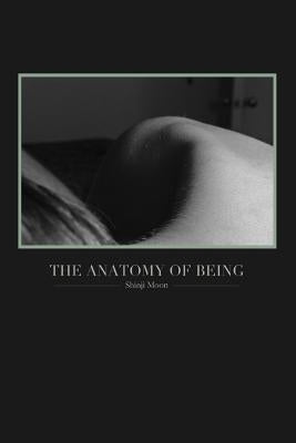 The Anatomy of Being by Moon, Shinji