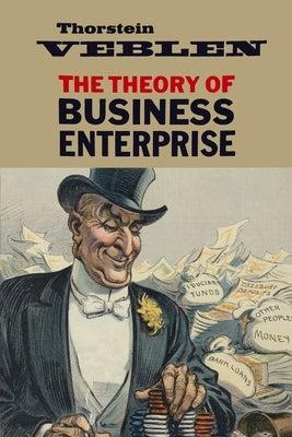 The Theory of Business Enterprise Paperback Martino Fine Books